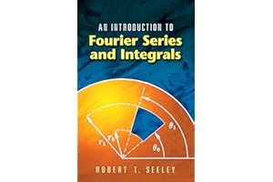 An Introduction to Fourier Series and Integrals (Dover Books on Mathematics)