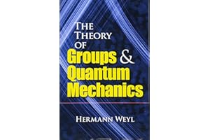 The Theory of Groups and Quantum Mechanics (Dover Books on Mathematics)