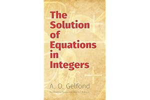 The Solution of Equations in Integers (Dover Books on Mathematics) (English Edition)