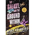 The Galaxy, and the Ground Within: A Novel (Wayfarers Book 4)