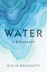 Water: A Biography