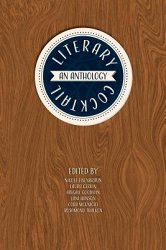 Literary Cocktail: An Anthology