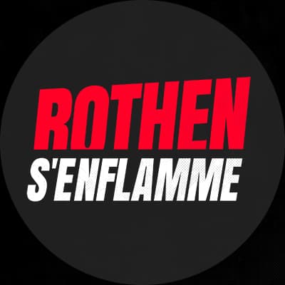 Rothen s'enflamme