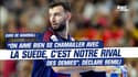 Euro de handball : “On aime bien se chamailler avec la Suède, c’est notre rival des demies”, déclare Remili