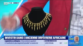 Investir autrement : Investir dans l'ancienne orfèvrerie africaine - 11/06