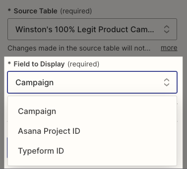 Select the field from the connected table to display in the dropdown field. 