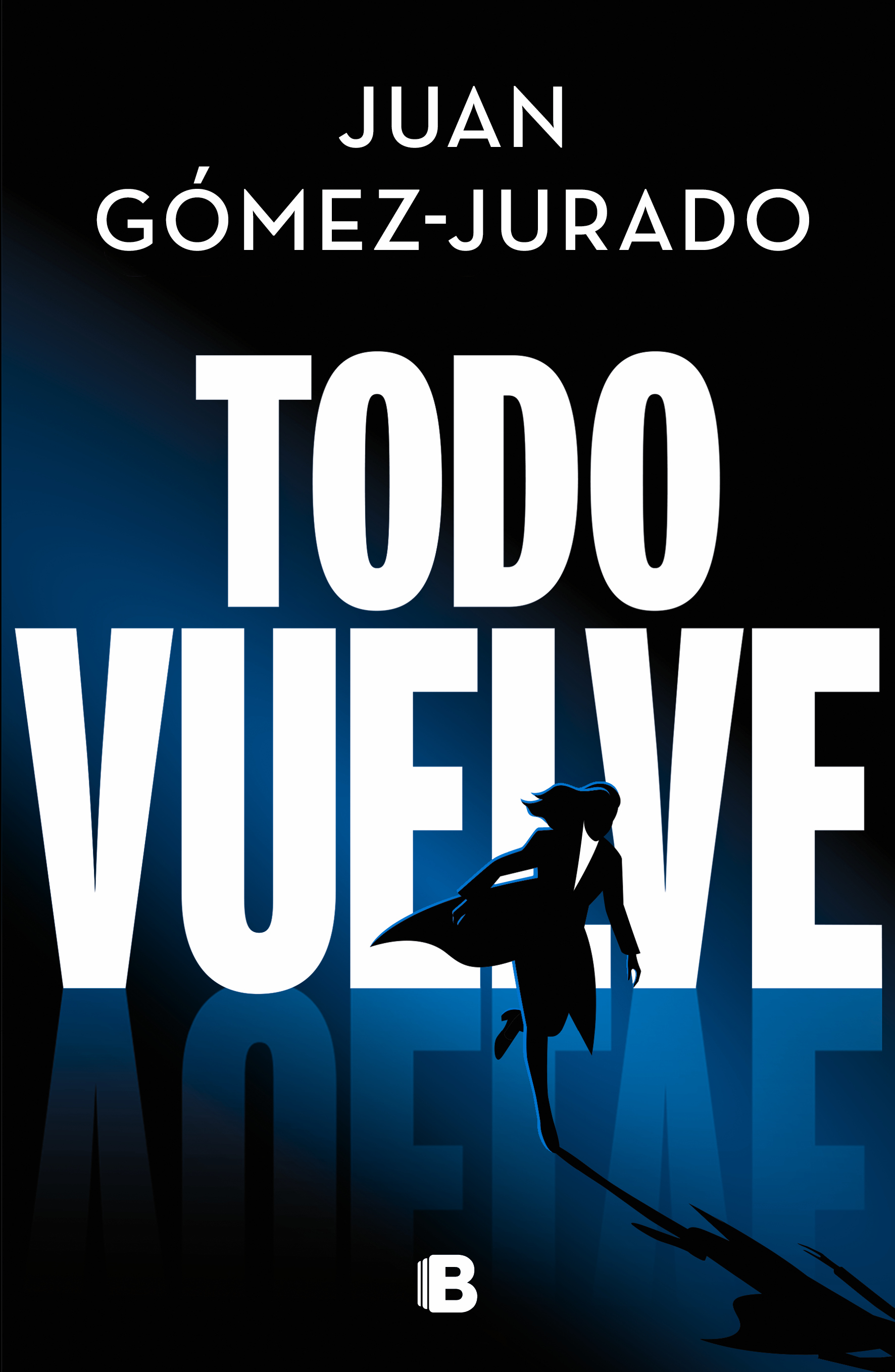 Todo vuelve ( Serie Todo arde 2 )