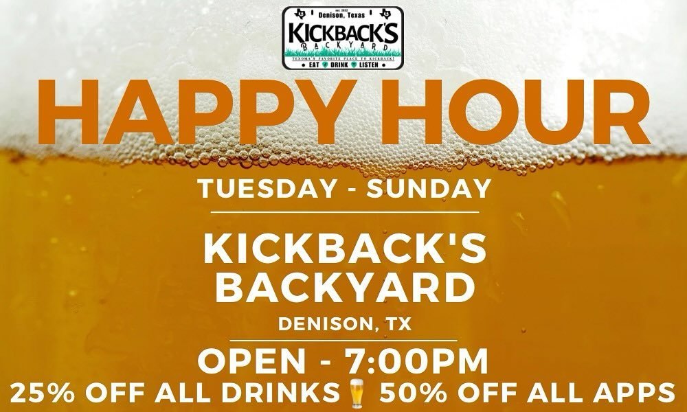 🍻 #HAPPYHOUR at @kickbacksbackyarddenison is where it&rsquo;s at! 🥃 25% OFF drinks! 🍹 50% OFF apps! 😋 $2.00 domestic drafts! 🍺 Tues-Sun OPEN-7p! 👏