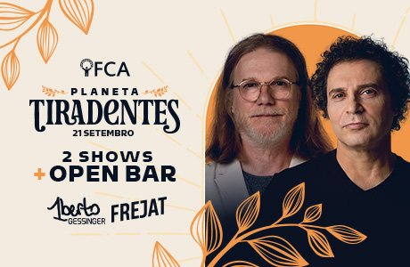 Planeta Tiradentes com Humberto Gessinger e Frejat