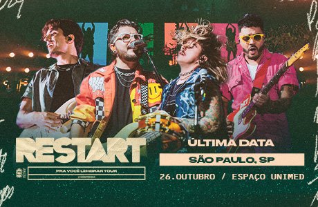 Restart Pra Voc� Lembrar Tour A Despedida em S�o Paulo