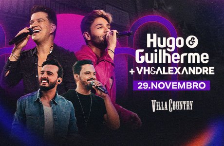 Hugo & Guilherme e VH & Alexandre