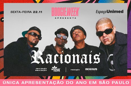 Boogie Week 2024 Apresenta�Racionais�MCs