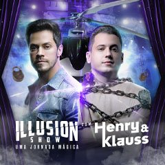 Henry & Klauss Illusion Show Uma Jornada M�gica