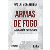 Armas de Fogo - Elas Não São as Culpadas