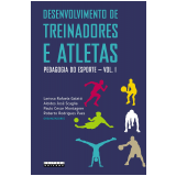 Desenvolvimento de Treinadores e Atletas (Vol. 1)