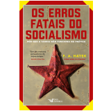 Os Erros Fatais do Socialismo