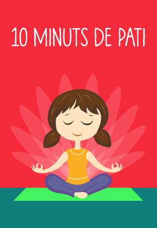 &quot;10 minuts de pati&quot;