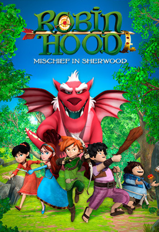 Robin Hood, mischief in Sherwood