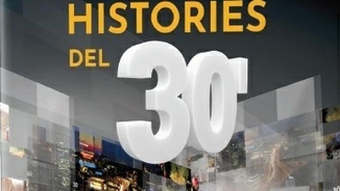 "Històries del 30", el llibre que celebra els 40 anys del "30 minuts"