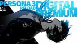 Persona 3 Reload Digital Premium Edition PC