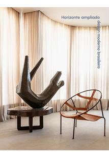 HORIZONTE AMPLIADO: DESIGN MODERNO BRASILEIRO