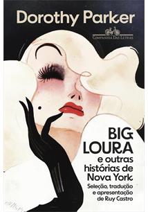 BIG LOURA E OUTRAS HISTORIAS DE NOVA YORK (NOVA EDIÇAO)