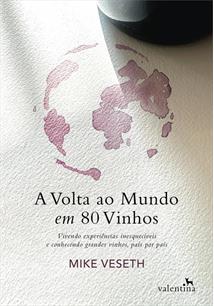 A VOLTA AO MUNDO EM 80 VINHOS