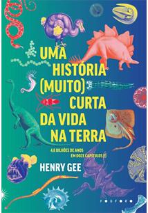 UMA HISTORIA (MUITO) CURTA DA VIDA NA TERRA