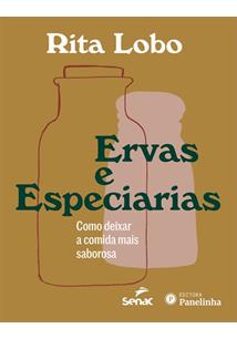 ERVAS E ESPECIARIAS: COMO DEIXAR A COMIDA MAIS SABOROSA