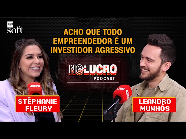 “Todo empreendedor é um investidor agressivo”, diz Stéphanie Fleury | No Lucro CNN #33