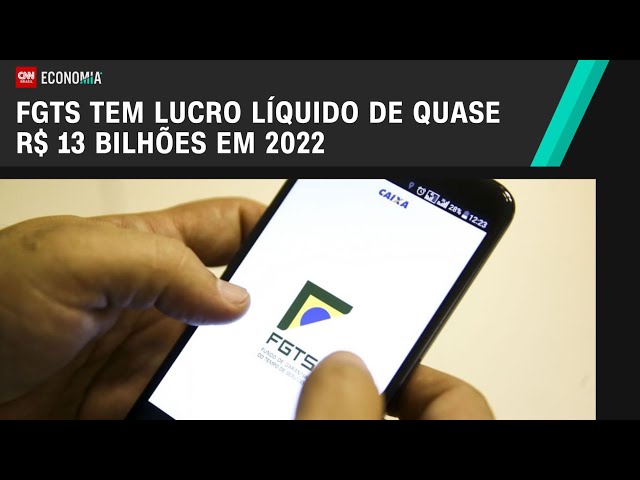 FGTS tem lucro líquido de quase R$ 13 bilhões em 2022 | CNN NOVO DIA