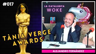 LA CATALUNYA WOKE #017: Entrega dels 'Tània Verge Awards' amb Alejandro Fernández