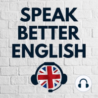 Speak Better English with Harry | Episode 352