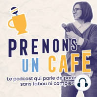 Prenons un café #23 - Marie-Gabrielle - La maison de Marthe et Marie