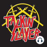 Talkin' Slayer, Episode 35: Antichrist Superstars & Big Winners