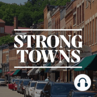 What’s the Best Career for Someone Who Wants To Build Strong Towns?