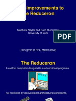 Three Improvements To The Reduceron: Matthew Naylor and Colin Runciman University of York