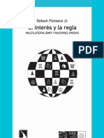 El Interés y La Regla. Multilateralismo y Naciones Unidas