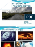 Carbon Trading: An Innovative Financial Service: Presented by