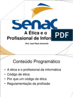 A Ética e o Profissional de Informática