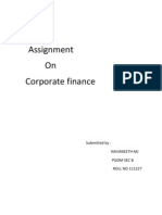 Assignment On Corporate Finance: Submitted By: Navaneeth MJ PGDM Sec B ROLL NO 111227