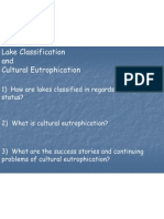 1) How Are Lakes Classified in Regards To Trophic Status? 2) What Is Cultural Eutrophication?