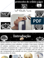 Aula 2 Protocolos de Cranio e Face Prof Claudio Souza