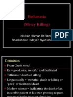 Euthanasia: (Mercy Killing)