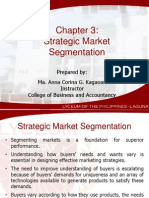 Strategic Market Segmentation: Prepared By: Ma. Anna Corina G. Kagaoan Instructor College of Business and Accountancy