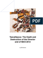 Tezcatlipoca: The Death and Destruction of The Director and of MAS 2012