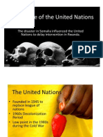 The Failure of The United Nations: The Disaster in Somalia Influenced The United Nations To Delay Intervention in Rwanda