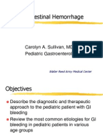 Gastrointestinal Hemorrhage: Carolyn A. Sullivan, MD Pediatric Gastroenterology