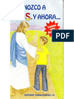 Ya Conozco A Jesús, y Ahora...