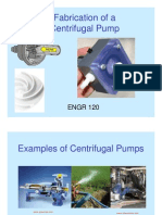 Fabrication of A Centrifugal Pump: ENGR 120